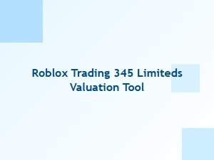 Roblox Trading 345 Limiteds Valuation Tool