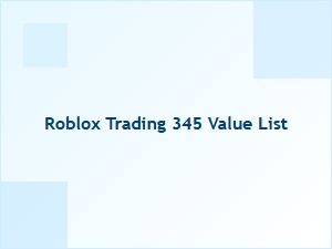Roblox Trading Value List for Item 345